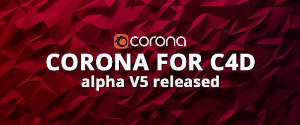 Corona Renderer - C4D Alpha 5