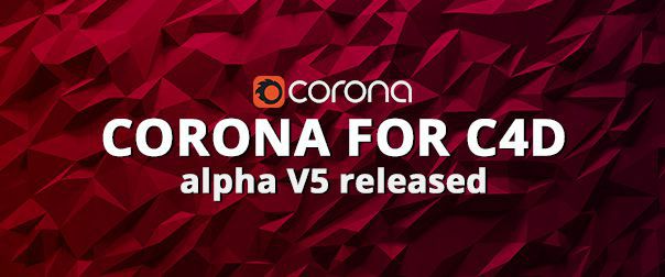 Corona Renderer - C4D Alpha 5